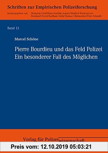 Gebr. - Pierre Bourdieu und das Feld Polizei: Ein besonderer Fall des Möglichen (Empirische Polizeiforschung)
