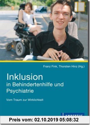 Gebr. - Inklusion in Behindertenhilfe und Psychiatrie: Vom Traum zur Wirklichkeit