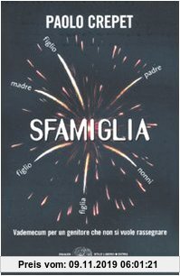 Gebr. - Sfamiglia. Vademecum per un genitore che non si vuole rassegnare