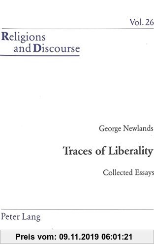 Gebr. - Traces of Liberality: Collected Essays (Religions and Discourse)