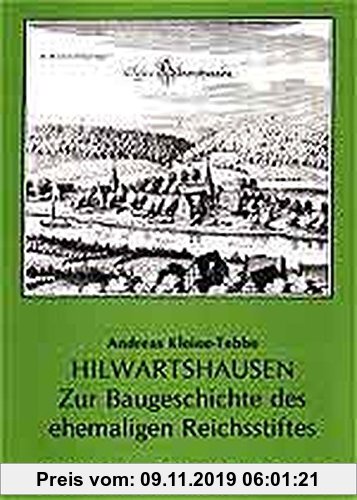Gebr. - Hilwartshausen: Zur Baugeschichte des ehemaligen Reichsstiftes (Sydekum-Schriften zur Geschichte der Stadt Münden)