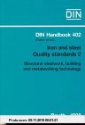 Iron and Steel, Quality Standards, Pt.2, Structural steelwork, building and metalworking technology (DIN Handbook)
