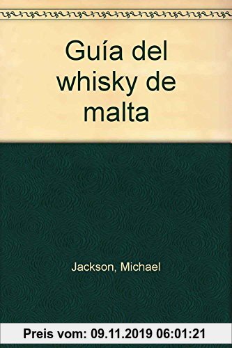 Gebr. - Guía del whisky de malta (TECNOLOGIA VINICOLA Y ALIMENT.)