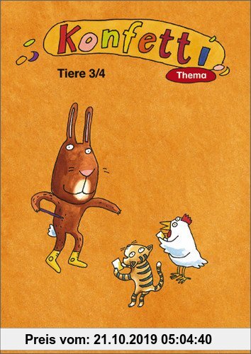 Gebr. - Konfetti - Ausgabe 2006: Konfetti Thema - Ausgabe 2006: Themenheft Tiere 3 / 4: Themenheft - Ausgabe 2006