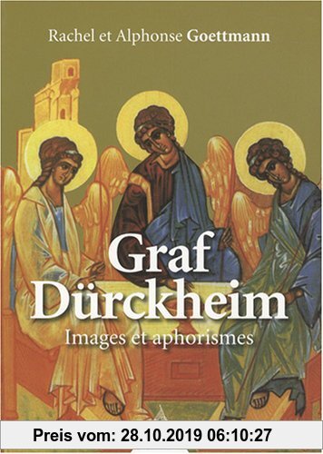 Gebr. - Graf Dürckheim : Images et aphorismes