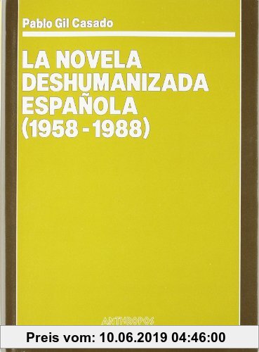Gebr. - Novela deshumanizada española, la (1958-1988)