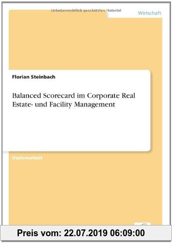 Gebr. - Balanced Scorecard im Corporate Real Estate- und Facility Management