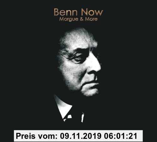 Gebr. - Gottfried Benn: Benn Now - Morgue & More: Benns Lyrik trifft elektronische Musik