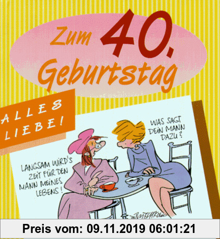 Gebr. - Alles Liebe zum 40. Geburtstag
