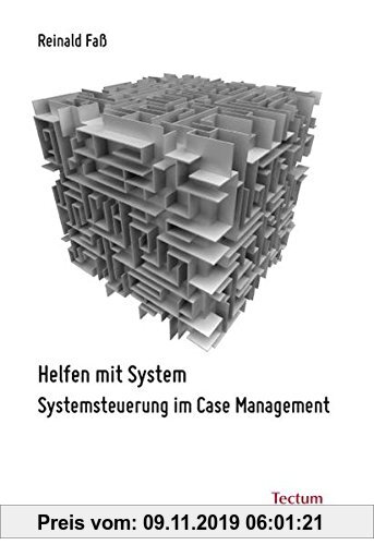 Gebr. - Helfen mit System: Systemsteuerung im Case Management