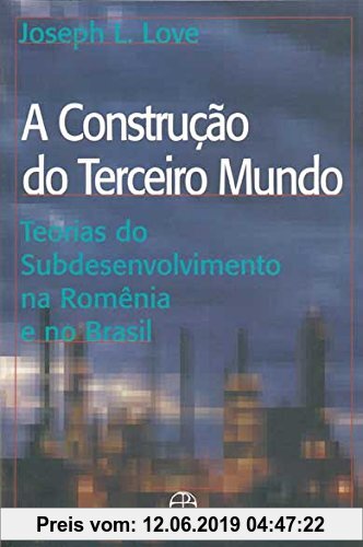 Gebr. - A Construção Do Terceiro Mundo. Teorias Subdese (Em Portuguese do Brasil)