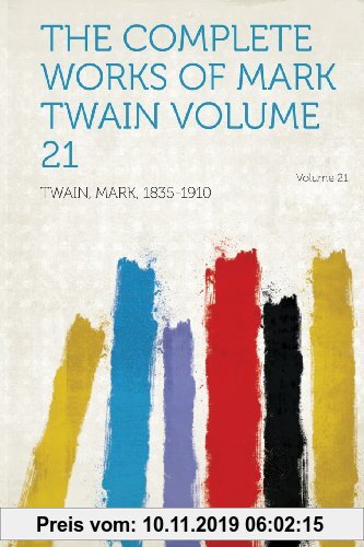 Gebr. - The Complete Works of Mark Twain Volume 21