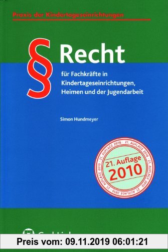 Gebr. - Recht für Fachkräfte in Kindertageseinrichtungen, Heimen und der Jugendarbeit: Praxis der Kindertageseinrichtungen