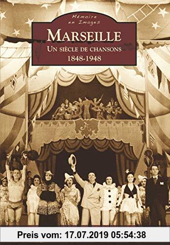 Gebr. - Marseille - Un siècle de chansons - 1848-1948