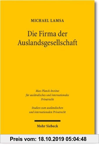 Gebr. - Die Firma der Auslandsgesellschaft: Bildung, Führung und Schutz der Firma von Auslandsgesellschaften in Deutschland unter besonderer Berücksic