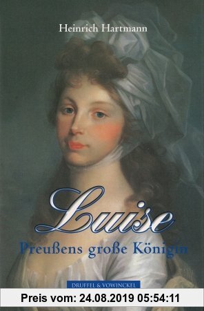 Gebr. - Luise: Preußens große Königin