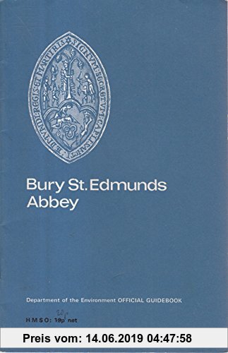 Gebr. - Bury St. Edmunds Abbey, Suffolk, (Ancient monuments and historic buildings)
