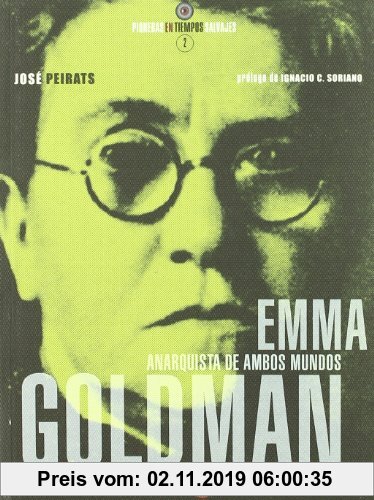 Gebr. - Emma Goldman : anarquista de ambos mundos (Pioneras Tiempos Salvajes)