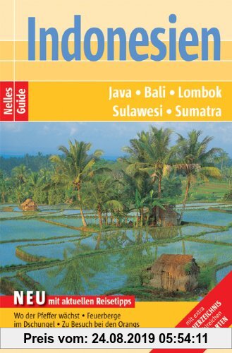 Gebr. - Nelles Guide Reiseführer Indonesien. Sumatra, Java, Bali, Lombok, Sulawesi. Mit extra Hotelverzeichnis und zahlreichen Detailkarten