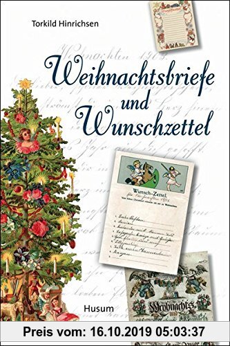 Gebr. - Weihnachtsbriefe und Wunschzettel: Vom 18. Jahrhundert bis heute