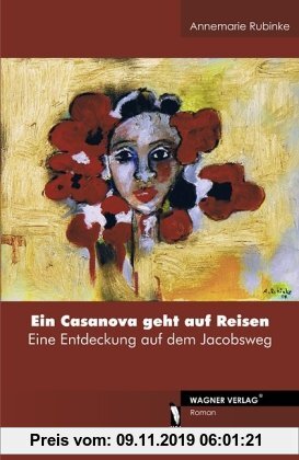 Gebr. - Ein Casanova geht auf Reisen - Eine Entdeckung auf dem Jacobsweg