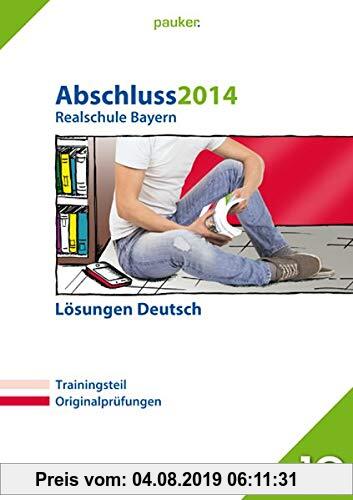 Gebr. - pauker. / Abschluss 2014 - Realschule Bayern Deutsch Lösungen