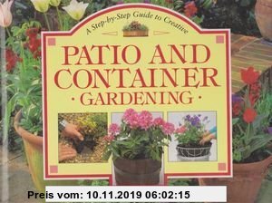 Gebr. - Creative Patio & Container Gardening (Step-By-Step Gardening Series)