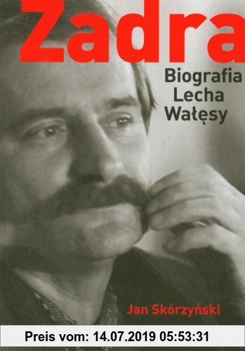 Gebr. - Zadra Biografia Lecha Walesy