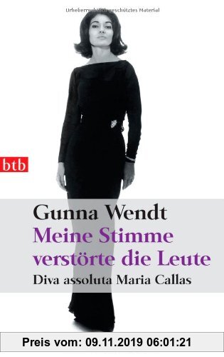 Gebr. - Meine Stimme verstörte die Leute: Diva assoluta Maria Callas