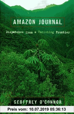 Gebr. - Amazon Journal: Dispatches from a Vanishing Frontier