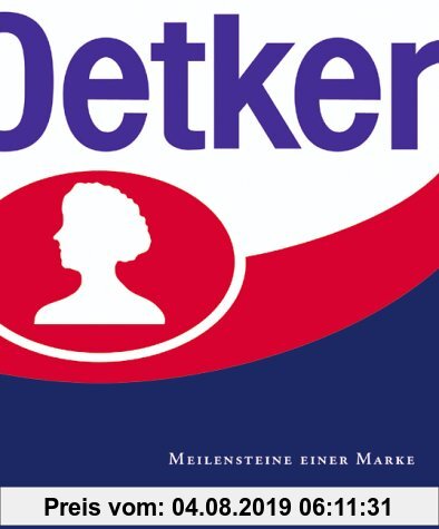 DR. OETKER - Meilensteine einer Marke
