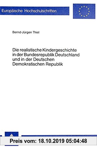Gebr. - Die realistische Kindergeschichte in der Bundesrepublik Deutschland und in der Deutschen Demokratischen Republik (Europäische Hochschulschrift