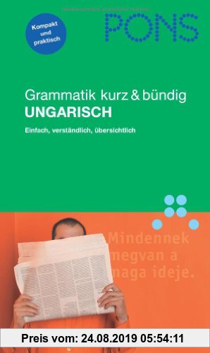 Gebr. - PONS Grammatik Ungarisch. Kurz und bündig: Einfach, verständlich, übersichtlich