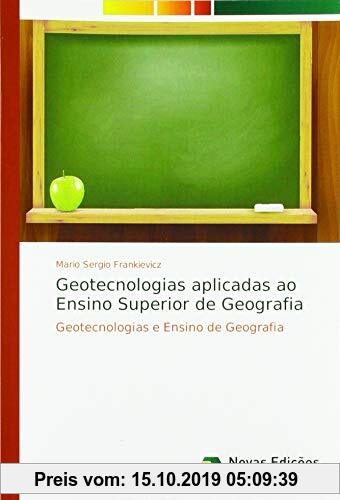 Gebr. - Geotecnologias aplicadas ao Ensino Superior de Geografia: Geotecnologias e Ensino de Geografia