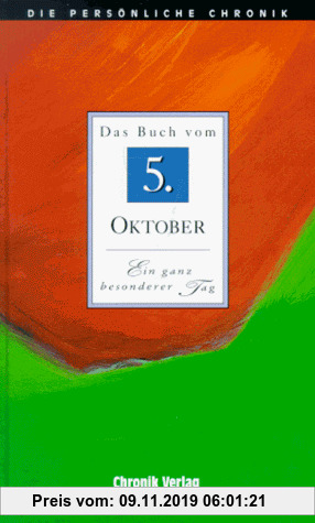 Das Buch vom 5. Oktober - Ein ganz besonderer Tag: Das Buch vom 5. Oktober (Die persönliche Chronik)