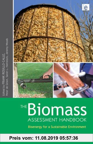 Gebr. - The Biomass Assessment Handbook: Bioenergy for a Sustainable Environment (Routledge Studies in Bioenergy)