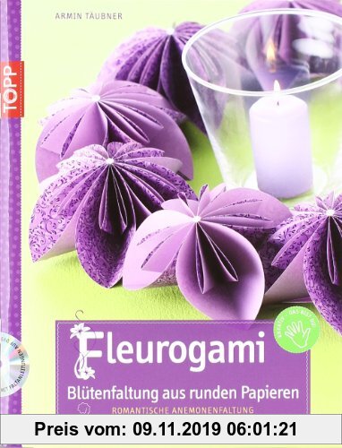 Gebr. - Fleurogami: Blütenfaltung mit runden Papieren - Romantische Anemonenfaltung