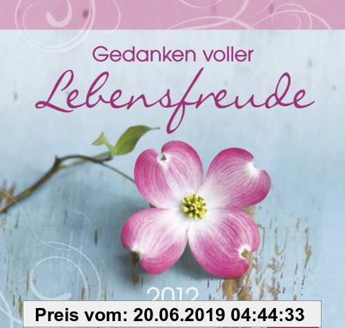 Gebr. - Gedanken voller Lebensfreude 2012
