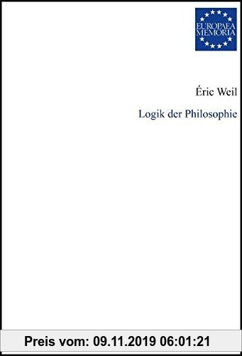 Gebr. - Logik der Philosophie: Aus dem Französischen übersetzt von Alexander Schnell. (Europaea Memoria, Reihe II: Texte)