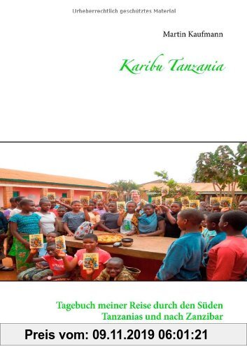 Gebr. - Karibu Tanzania: Tagebuch meiner Reise durch den Süden Tanzanias und nach Zanzibar