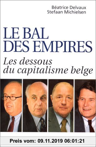 Gebr. - Le bal des empires :  les dessous du capitalisme (Articles Sans C)