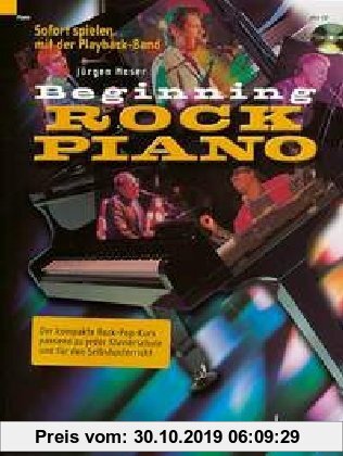 Gebr. - Beginning Rock Piano: Der kompakte Rock-Pop-Kurs zu jeder Klavierschule und für den Selbstunterricht.. Klavier. Ausgabe mit CD.