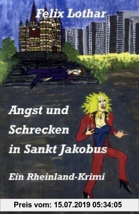 Gebr. - Angst und Schrecken in Sankt Jakobus. Ein Rheinland-Krimi
