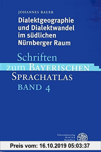 Gebr. - Dialektgeographie und Dialektwandel im südlichen Nürnberger Raum (Schriften zum Bayerischen Sprachatlas)