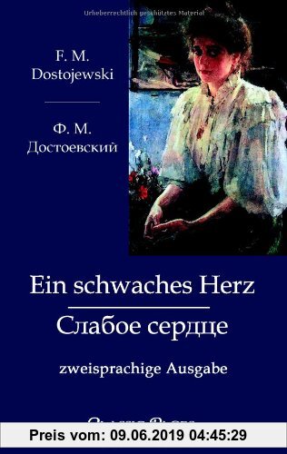 Gebr. - Ein schwaches Herz: zweisprachige Ausgabe (Classic Pages)