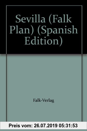 Gebr. - Falk Pläne, Sevilla (Nr.274) (Falk Stadtplan Extra Standardfaltung - Deutschland)