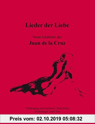 Gebr. - Lieder der Liebe: Neun Gedichte des Juan de la Cruz