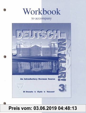 Workbook to Accompany Deutsch : Na Klar!: An Introductory German Course