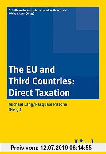 Gebr. - The EU and Third Countries: Direct Taxation (Schriftenreihe zum Internationalen Steuerrecht)