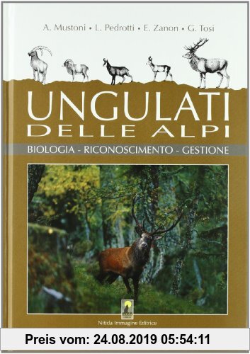 Gebr. - Ungulati delle Alpi. Biologia, riconoscimento, gestione